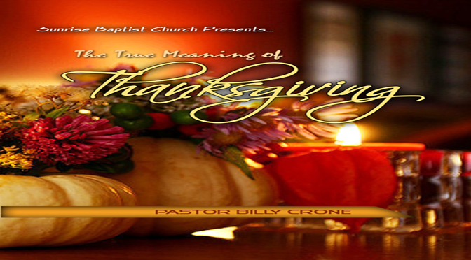 The True Meaning of Thanksgiving – Part 2