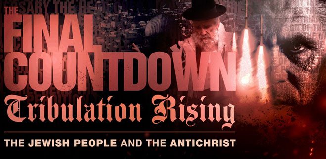 The Jewish People and The Antichrist – Part 17